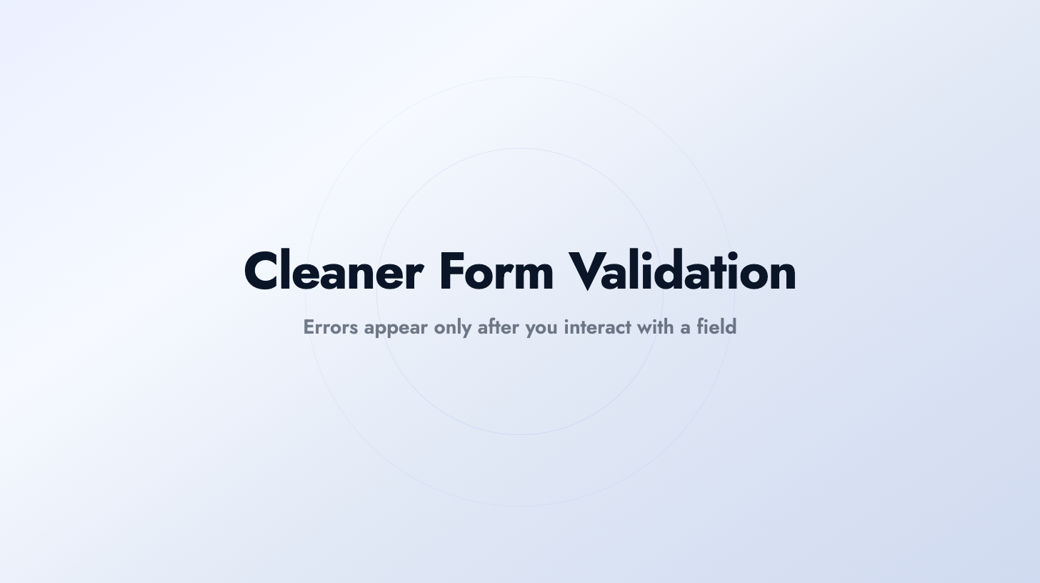 Cleaner Form Validation