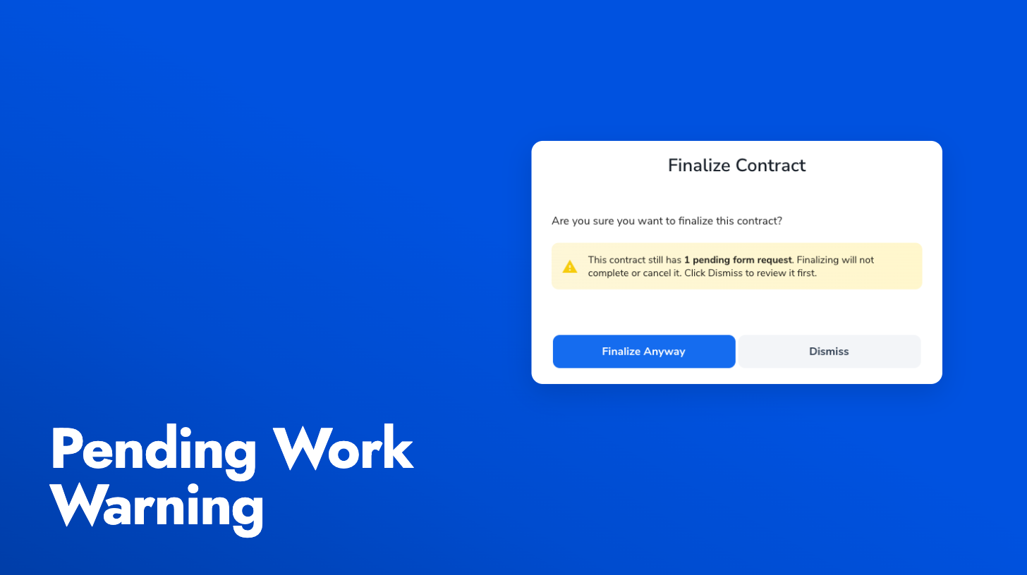 Warning before finalizing a contract with pending work